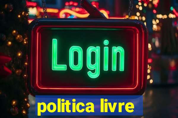 politica livre